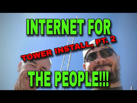 Tower Install Pt.2 - DIY Ubiquiti Internet Relay Pt. 53