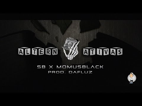 SB x Momusblack - Alternativas