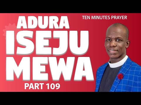 ADURA ISEJU MEWA (109)  WITH VEN TUNDE BAMIGBOYE