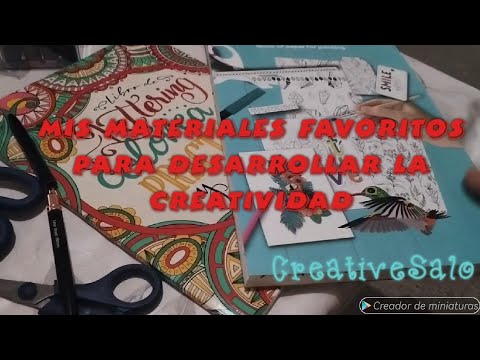 Mis materiales favoritos para desarrollar la creatividad #creativesalo #inspiración #diy