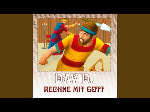 Kapitel 16 - David, Rechne mit Gott