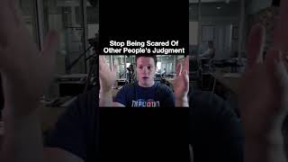 Stop Being Scared Of Other People's Judgment | @StefanJames23