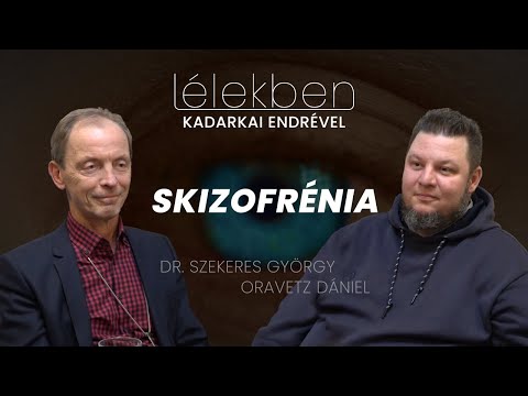 Lélekben - SKIZOFRÉNIA - Dr. Szekeres György és Oravetz Dániel (Klubrádió)