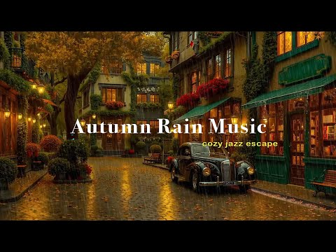 (No ADS) Rainy Autumn Streets 🌙✨ Cozy Jazz Escape with Vintage Café Ambience for Focus & Sleep