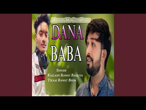 Mangra Me Godi Dhali Dana Baba