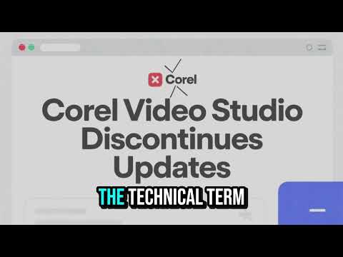 Why Corel Video Studio Discontinues Updates