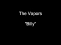The Vapors - Billy (B-Side of Waiting For The Weekend) [HQ Audio]