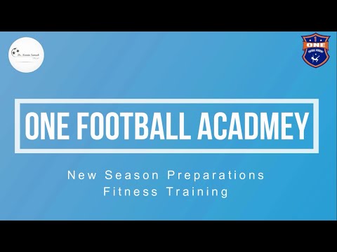 Fitness Training | New Season Preparations 2021-2022