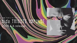 「hide TRIBUTE IMPULSE」色褪せないhideをリスペクトしてますね!