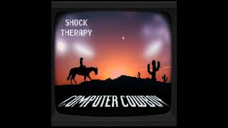 Cover art for Shock Therapy - Computer Cowboy