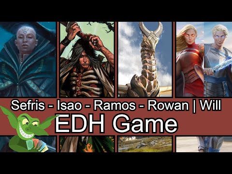 Sefris vs Isao vs Ramos vs Rowan & Will Kenrith EDH / CMDR game play for Magic: The Gathering