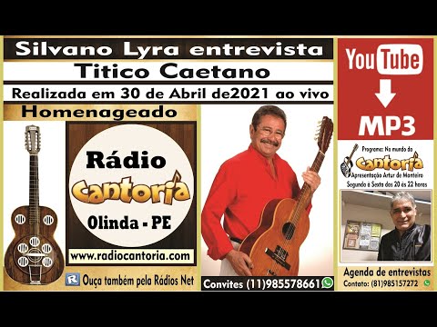 Silvano Lyra entrevista Titico Caetano