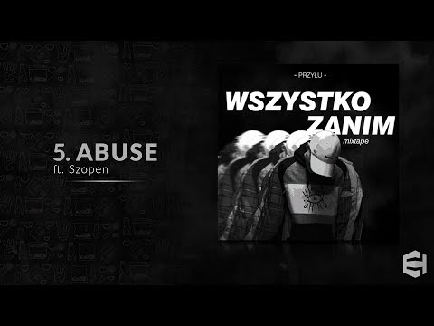 Przyłu - ABUSE ft. Szopen