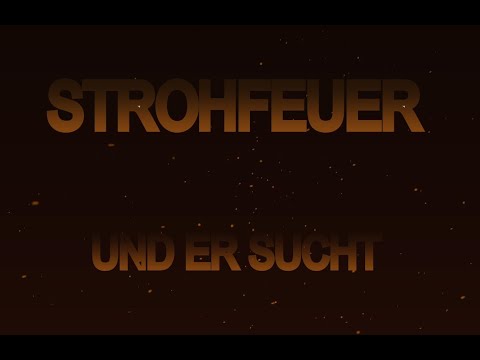 StrohFeuer - Und Er Sucht [Official Lyric Video]