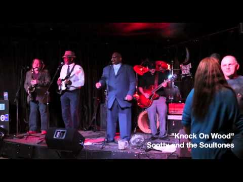 Scotty and the Soultones - Knock On Wood
