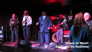 Scotty and the Soultones - Knock On Wood