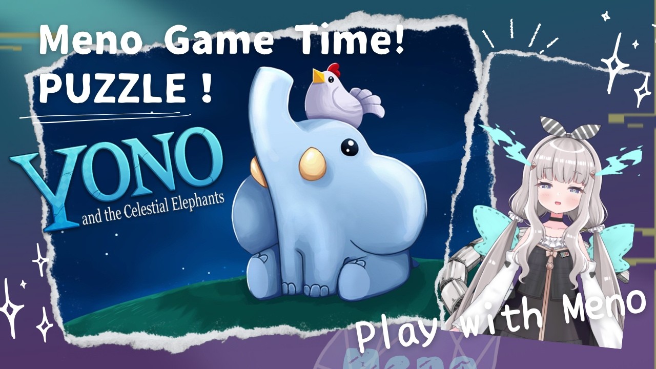 【MenoGame】Yono and the Celestial Elephants【Ibuki Meno】
