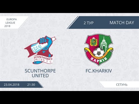 AFL18. Europa League. Day 2. FC.Kharkiv - Scunthorpe United