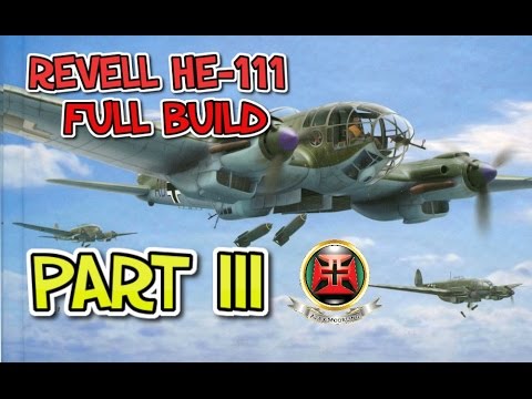 LETS BUILD... 1/32 Revell HE-111 P-1 Part III
