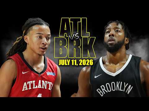 Atlanta Hawks vs Brooklyn Nets Full Game Highlights - July 11, 2026 | NBA Summer League