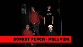 Donkey Punch - Mala Vida