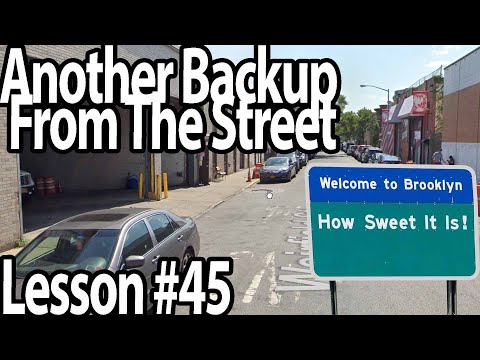 Trucking Lesson 45 - And Brooklyn Dock from street