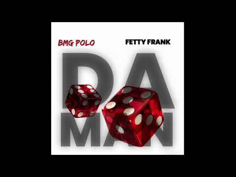 BMG Polo X Fetty Frank - Da Man (Official Audio)