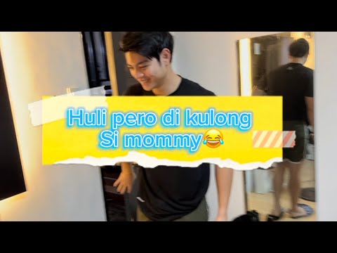 Huli pero Di Kulong si Mommy (room dedey)