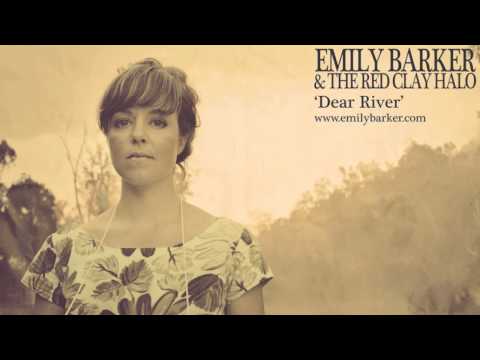 Emily Barker & The Red Clay Halo - Dear River (Lyric Video)