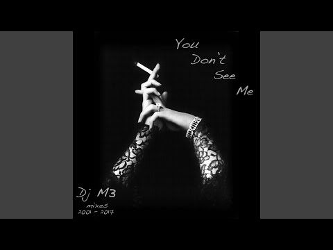 You Don't See Me (Original 2001 Funk Mix)