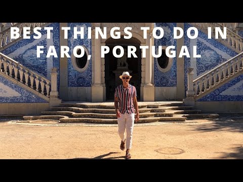 10 Best Things to Do in Faro, Portugal, in 1 & 2 Days