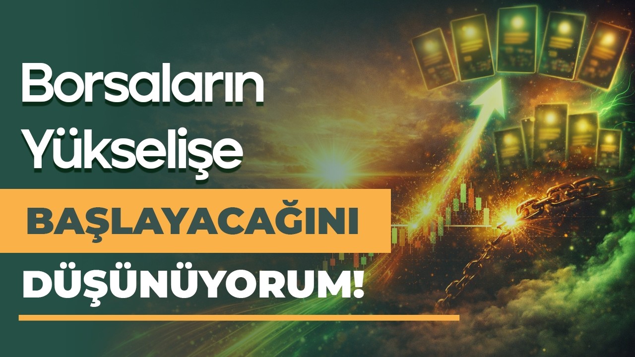 Borsaların Yükselişe Başlaması ile Öne Çıkan 6 Hisse!