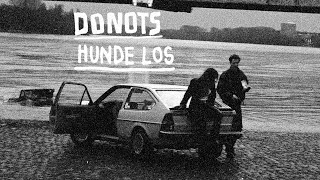 Music video thumbnail preview for DONOTS - Hunde los (Official Video) by Donots