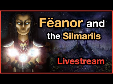 Fëanor and the Silmarils | LIVESTREAM