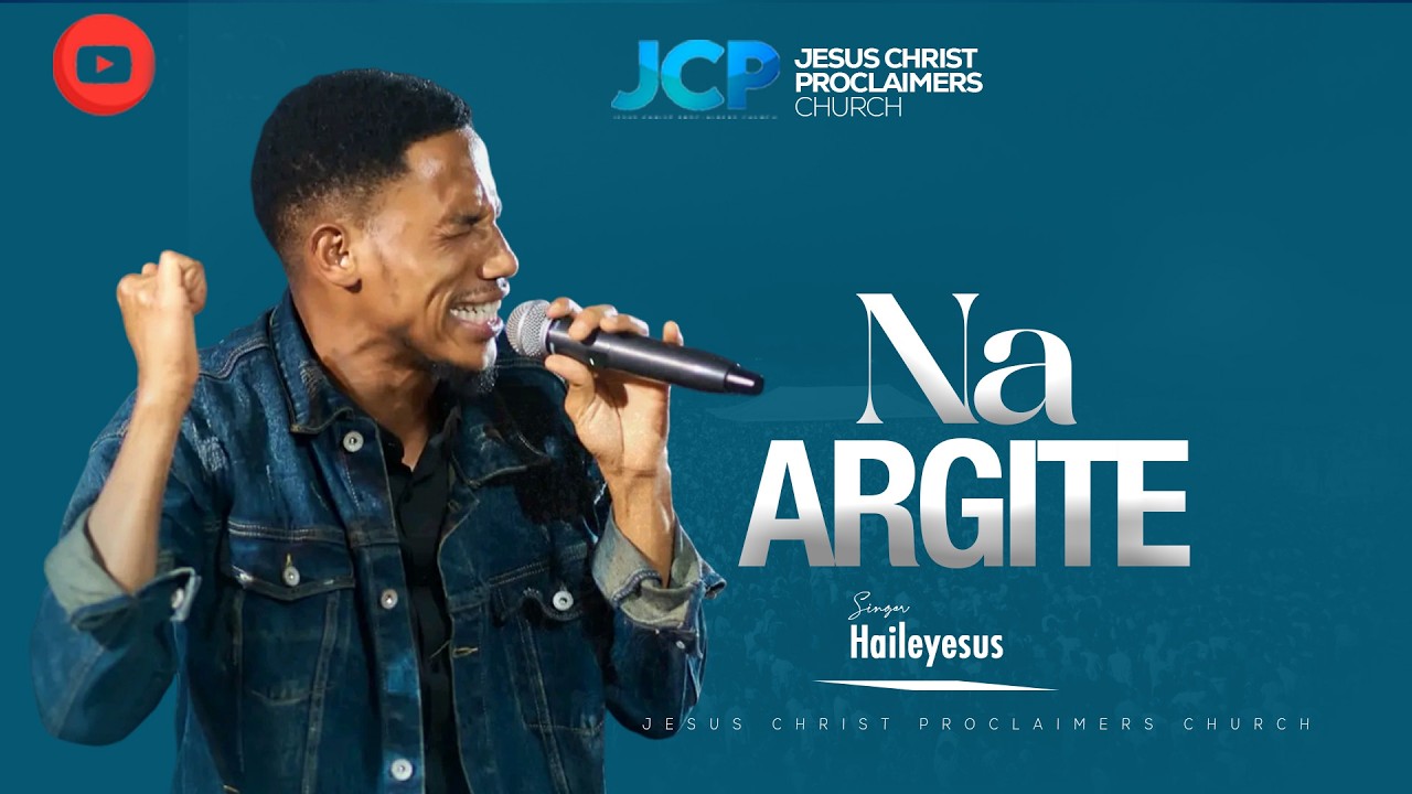 SINGER || HAILEYESUS KEBEDE || NA ARGITE || JCP MULTIMEDIA || 2026