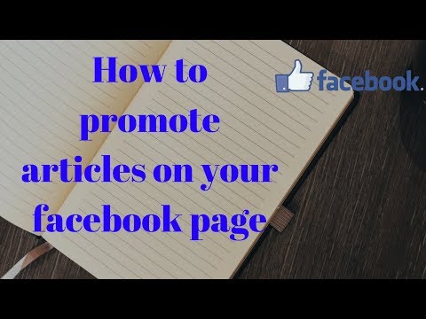 How to promote articles on your facebook page 