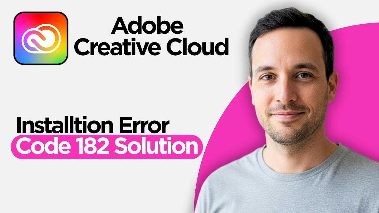 Adobe Installtion Error Code 182 Solution | Adobe Creative Cloud (2026 Full Guide)