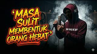 Download lagu 🟤 MASA SULIT MEMBENTUK ORANG HEBAT | 𝗥𝗔𝗣 𝗠𝗢𝗧𝗜𝗩𝗔𝗦𝗜  | 𝗢𝗙𝗙𝗜𝗖𝗜𝗔𝗟 𝗟𝗜𝗥𝗜𝗞 𝗩𝗜𝗗𝗘𝗢 | Bangkitkan semangat mp3