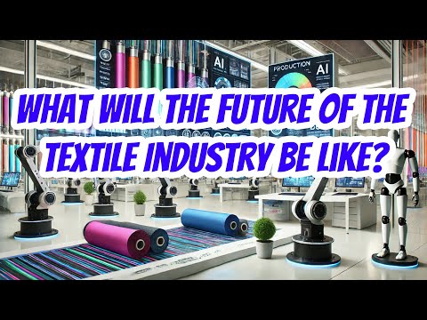 Top 5 AI Trends in the Textile Industry 2025!