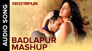 Badlapur | Songs Mashup by Kiran Kamath