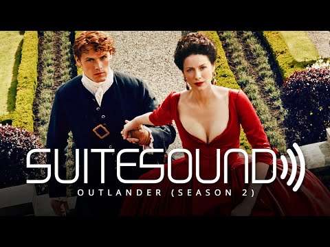 Outlander (Season 2) - Ultimate Soundtrack Suite | Bear McCreary