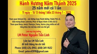 Hành Hương Năm Thánh 2025 cung LM Tiến Linh
