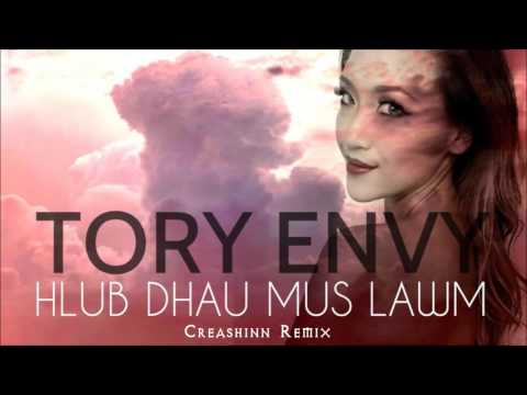 Tory Envy - Hlub Dhau Mus Lawm (Creashinn Remix)