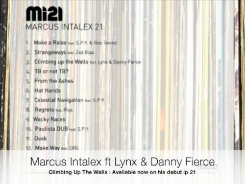 Marcus Intalex FT Lynx & Danny Fierce - Climbing Up The Walls