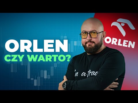 Orlen Akcje - czy warto kupić? Inwestycja w PKNOrlen (Analiza)