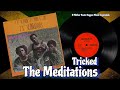 The Meditations – Tricked (Reggae Legendado) Lyrics
