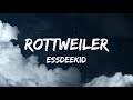 EsDeeKid Rottweiler Lyrics