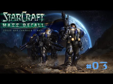 Meet the Arcturus Mengsk - Starcraft: Mass Recall - #03
