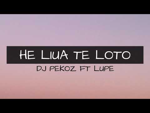 DJ PEKOZ FT LUPE - HE LIUA TE LOTO