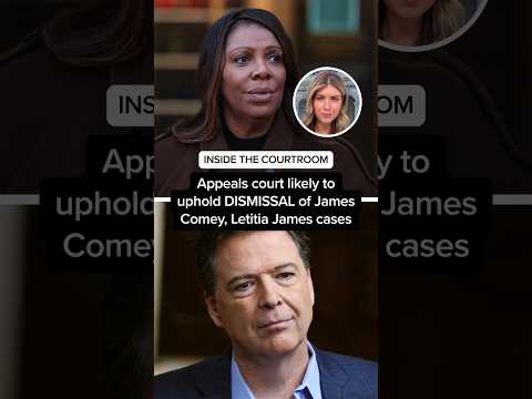 Appeals court likely to uphold DISMISSAL of James Comey, Letitia James cases